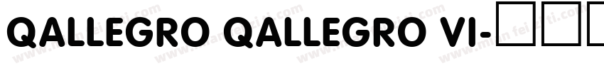 Qallegro Qallegro Vi字体转换